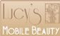 beauty in LONDON - Lucy's Mobile Beauty