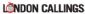 in LONDON - London Callings in LONDON - London Callings