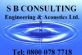 Sound Insulation Testing in IVYBRIDGE - S B Consulting (Engineering & Acoustics) Ltd