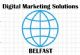 marketing in BELFAST - Digital Marketing Solutions Belfast
