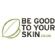 Skincare in BRISTOL - Be Good To Your Skin