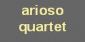 Musicians in BRIDPORT - Arioso Quartet